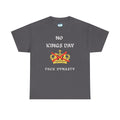 No Kings Day Tee — Anti-Monarchy Graphic T-Shirt ("No Kings Day")