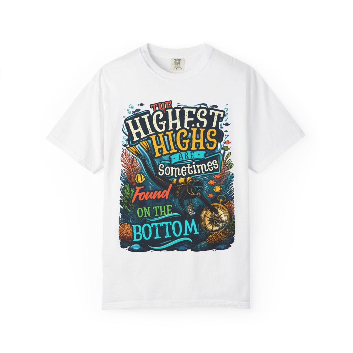 T‑Shirt — “The Highest Highs Are Sometimes Found on the Bottom” Vintage Ocean Nautical Tee