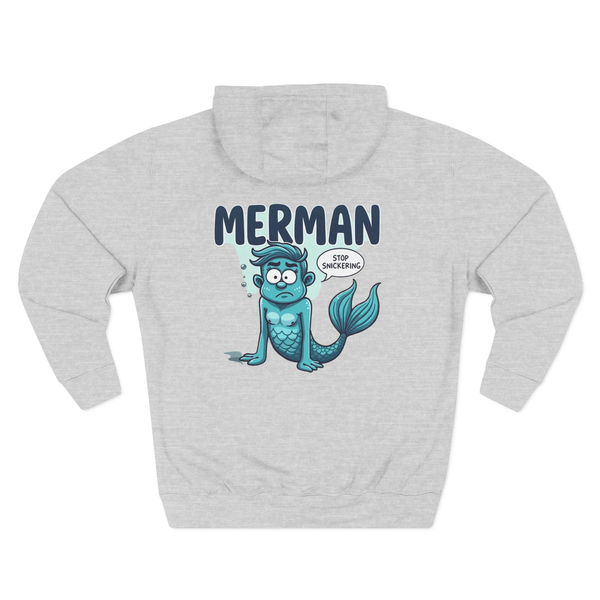 Merman Hoodie - Funny ’Stop Snickering’ Cartoon Merman Pullover