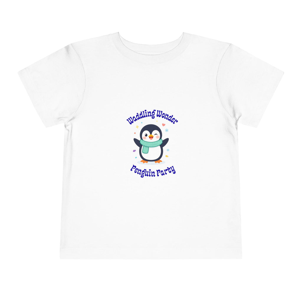 Toddler Tee – "Waddling Wonder" Penguin Party Cute Kids Short Sleeve Shirt