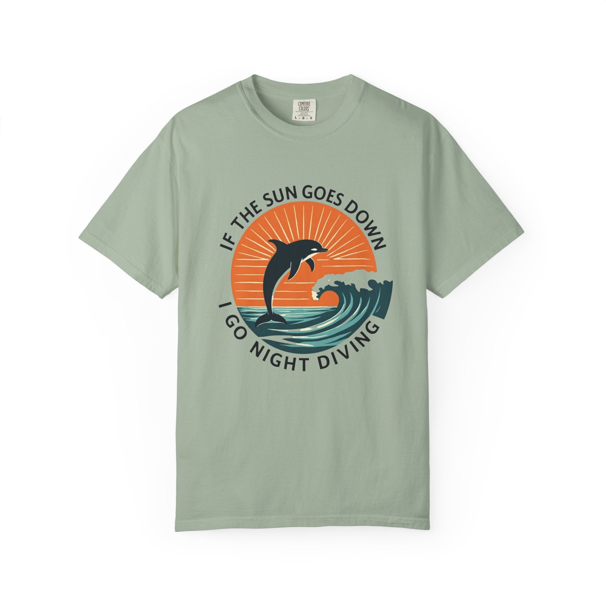 If The Sun Goes Down I Go Night Diving T-Shirt