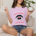 Vampire Fangs 'I Want to Eat Your Steak' Graphic Tee