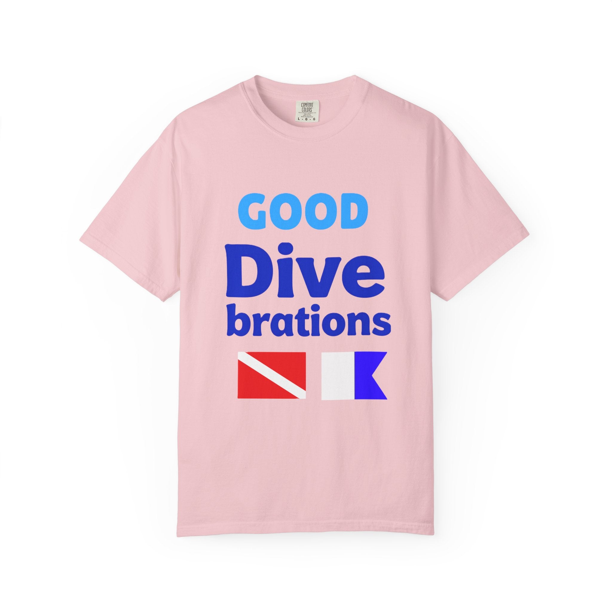 Good Dive-brations T-Shirt