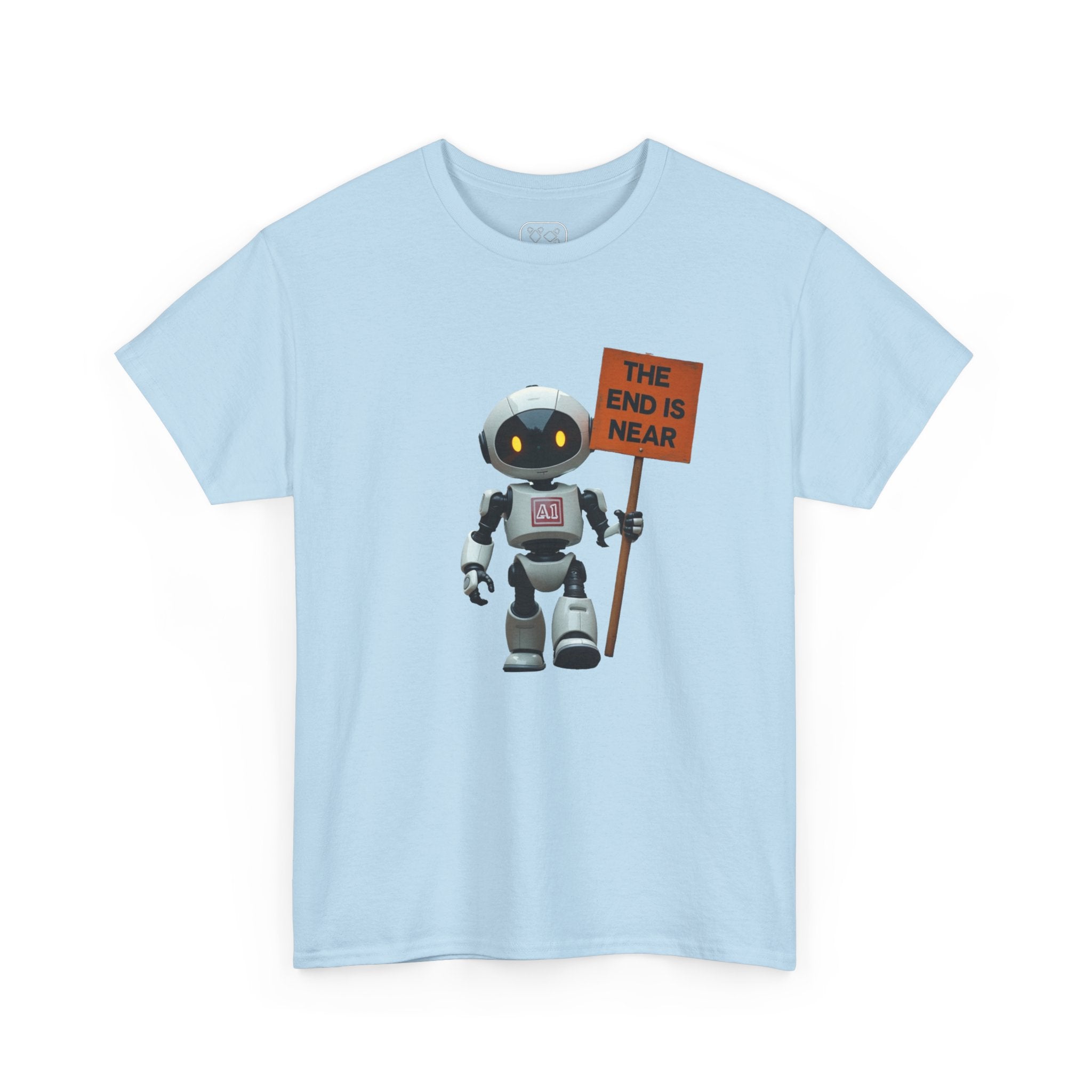 Robot T‑Shirt — Cute Robot Holding “The End Is Near” Sign