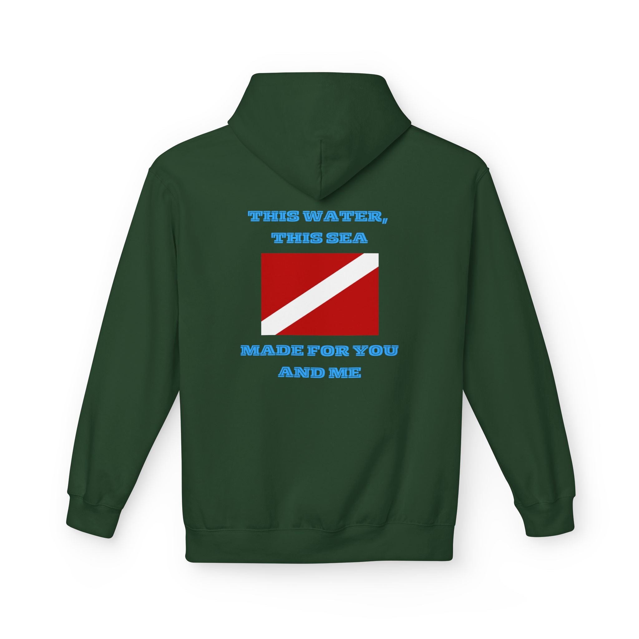Diver Flag Hoodie – “This Water, This Sea Made For You And Me” Fleece Pullover