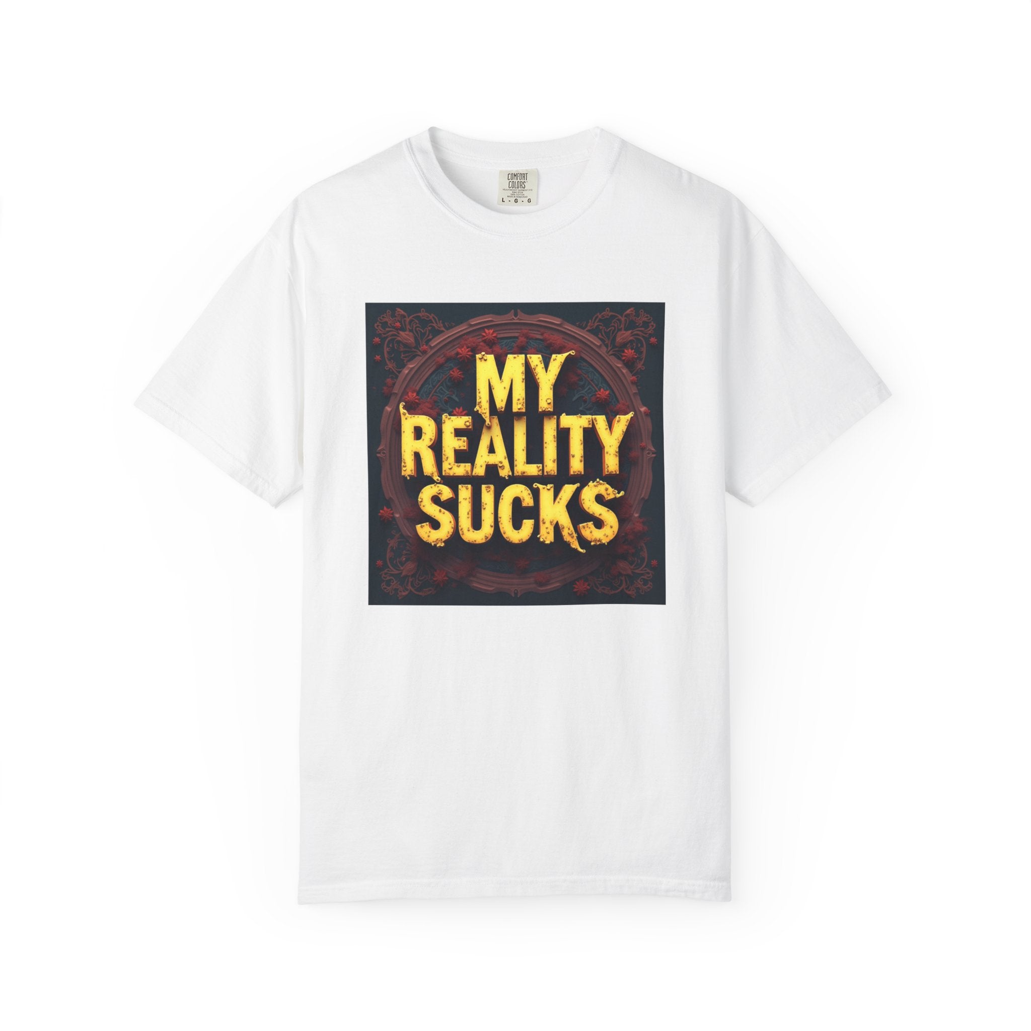 My Reality Sucks T‑Shirt