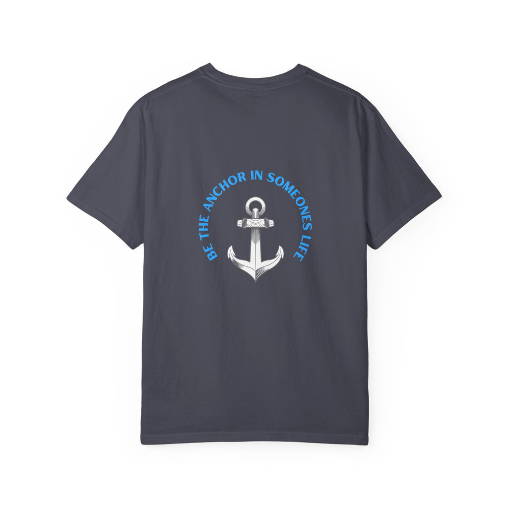 Anchor In Life T-Shirt — "Be the Anchor in Life" Nautical Motivational Tee