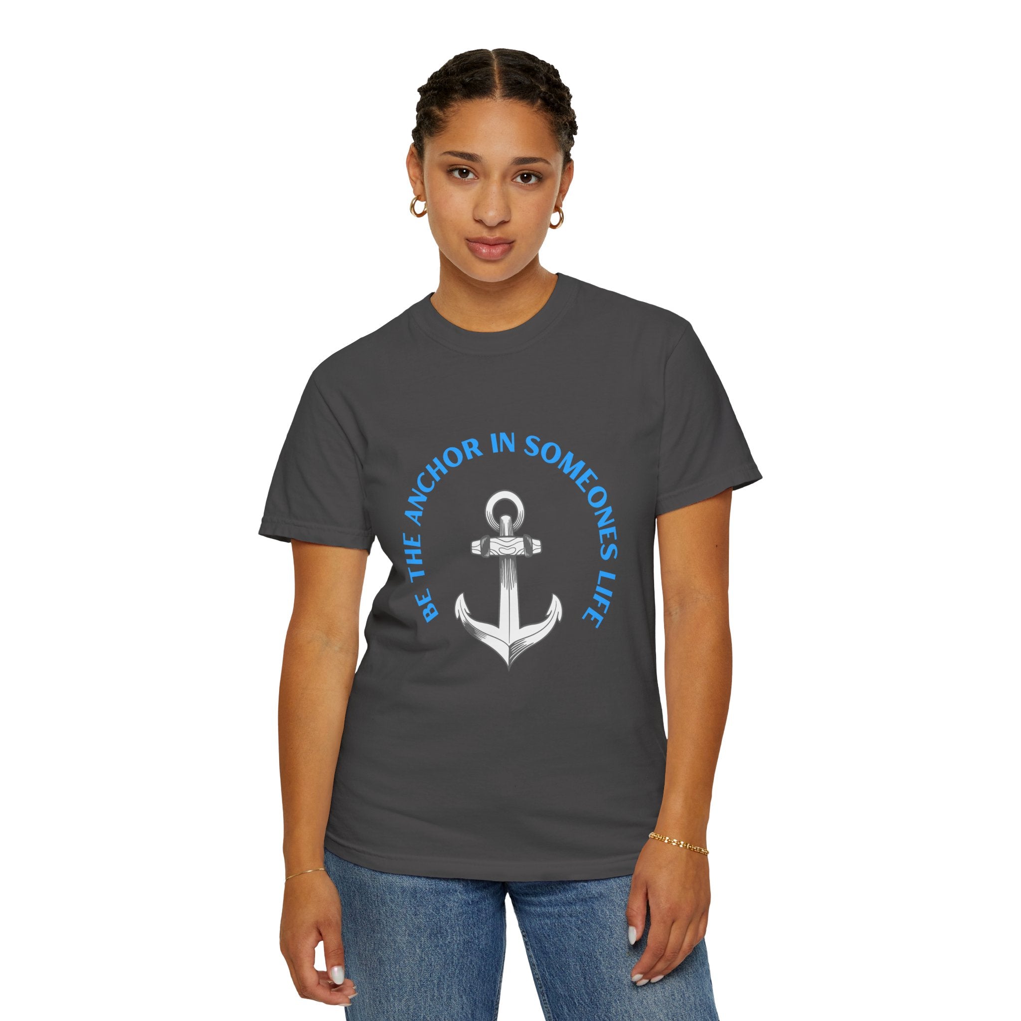 Anchor In Life T-Shirt — "Be the Anchor in Life" Nautical Motivational Tee