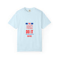 You Can Do It Maybe T-Shirt — Funny Motivational Graphic Tee
