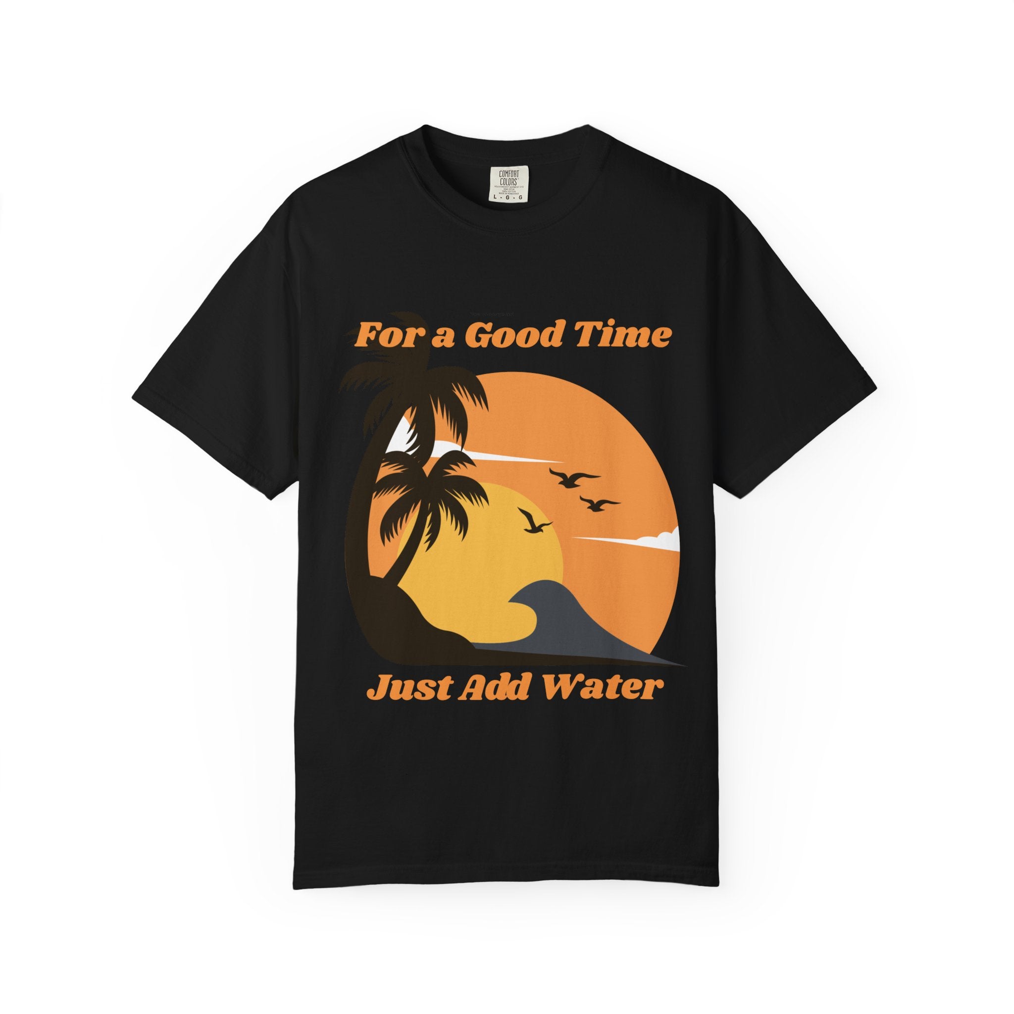 Beach Sunset T-Shirt — "For a Good Time Just Add Water" Retro Palm Tee