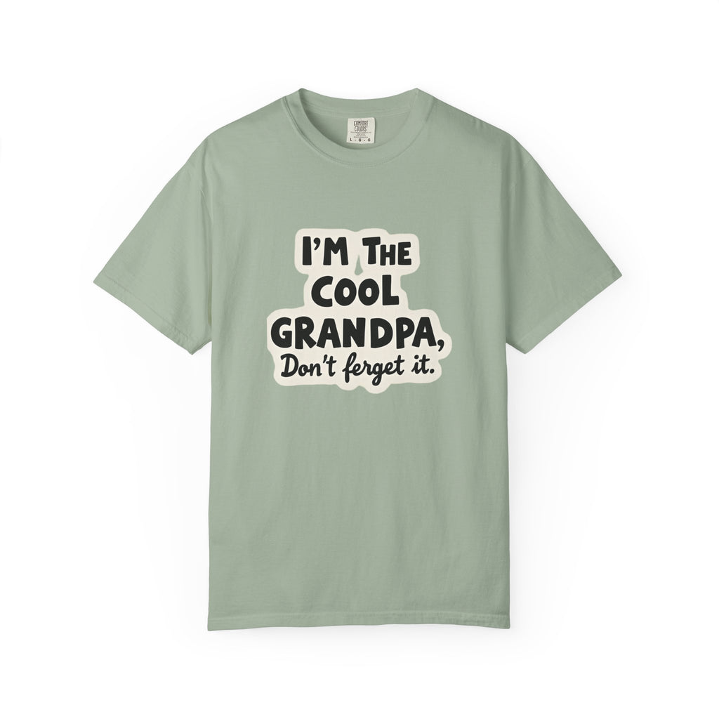 I'm the Cool Grandpa T-Shirt — Funny Grandpa Gift, 'Don't Forget It' Vintage-Style Tee