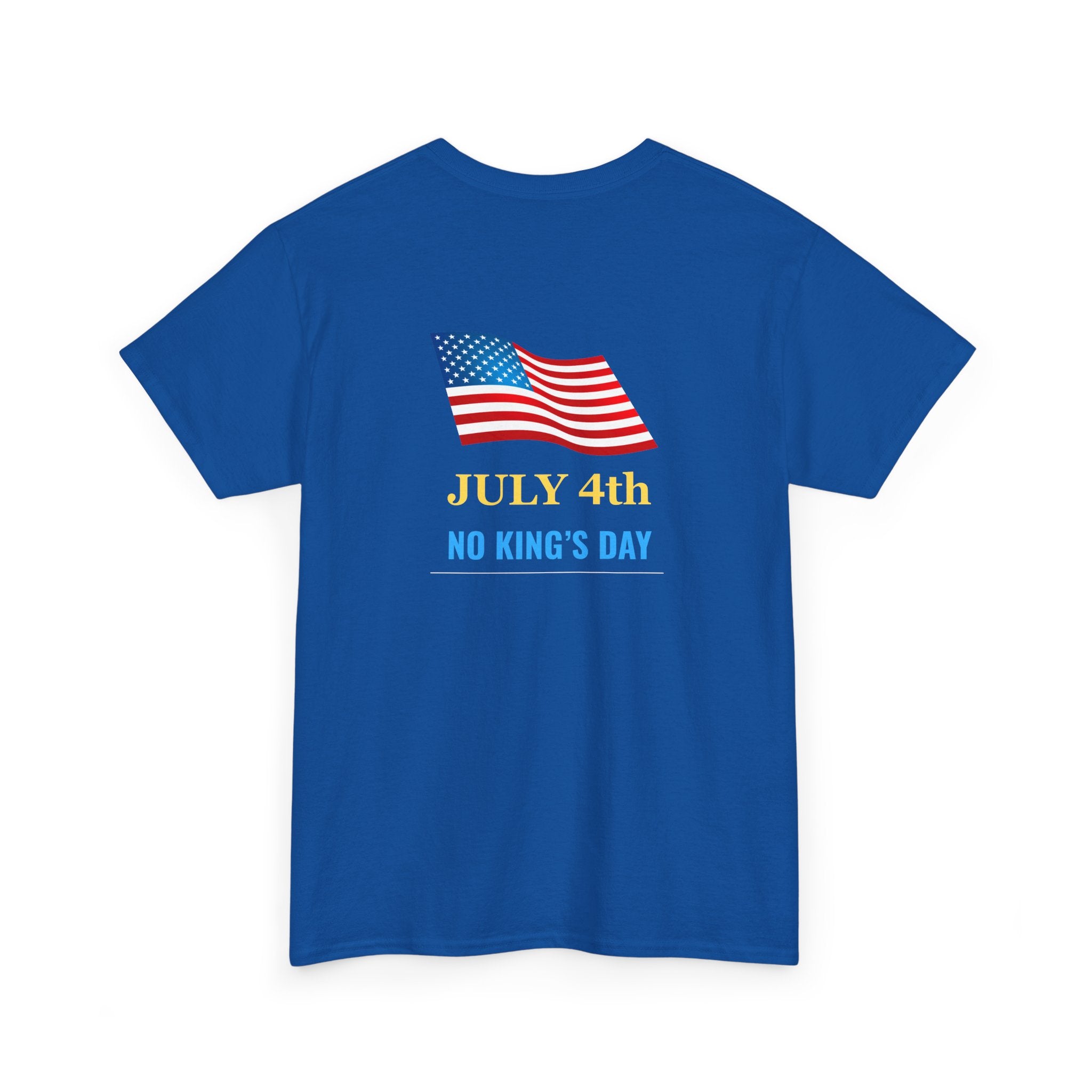 Fourth of July T-Shirt - "July 4th No King's Day" American Flag Tee