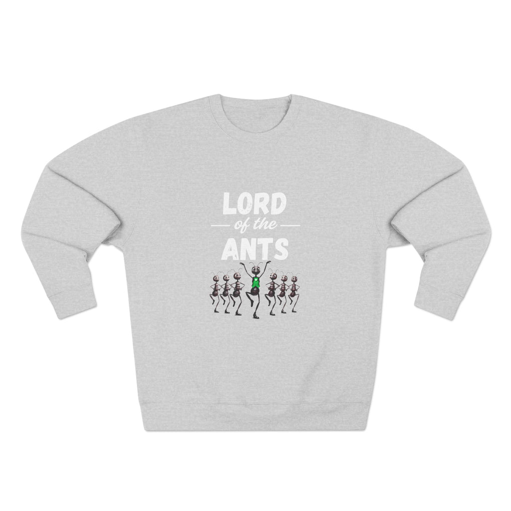 Lord of the Ants Crewneck Sweatshirt — Funny Bug Lover Graphic