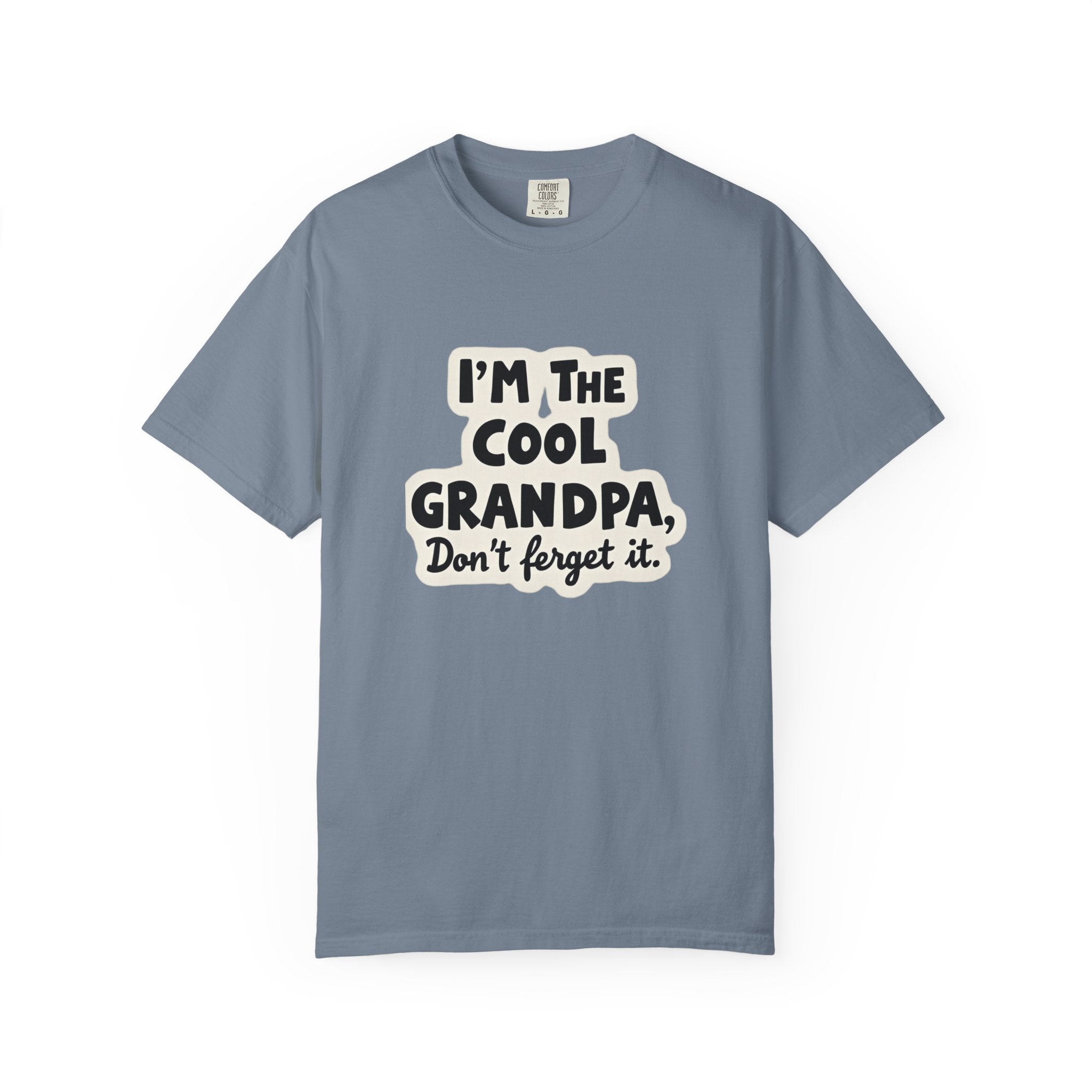 I'm the Cool Grandpa T-Shirt — Funny Grandpa Gift, 'Don't Forget It' Vintage-Style Tee