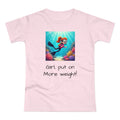 Scuba Girl T-Shirt — 'Girl, put on More weight!' Cute Diver Graphic Tee