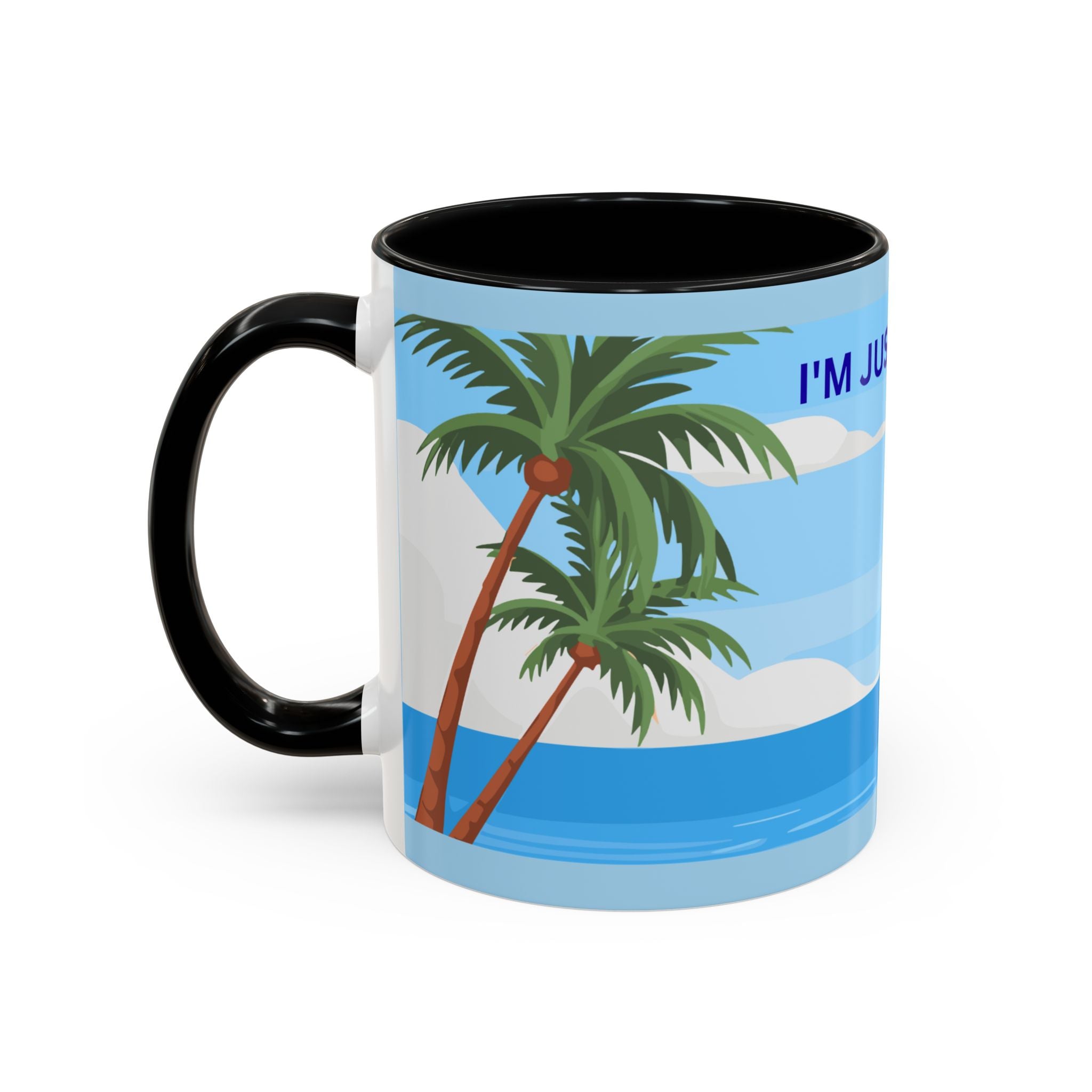 Coffee Mug — “I’m Just Coasting” Tropical Palm Beach Ceramic Accent Mug