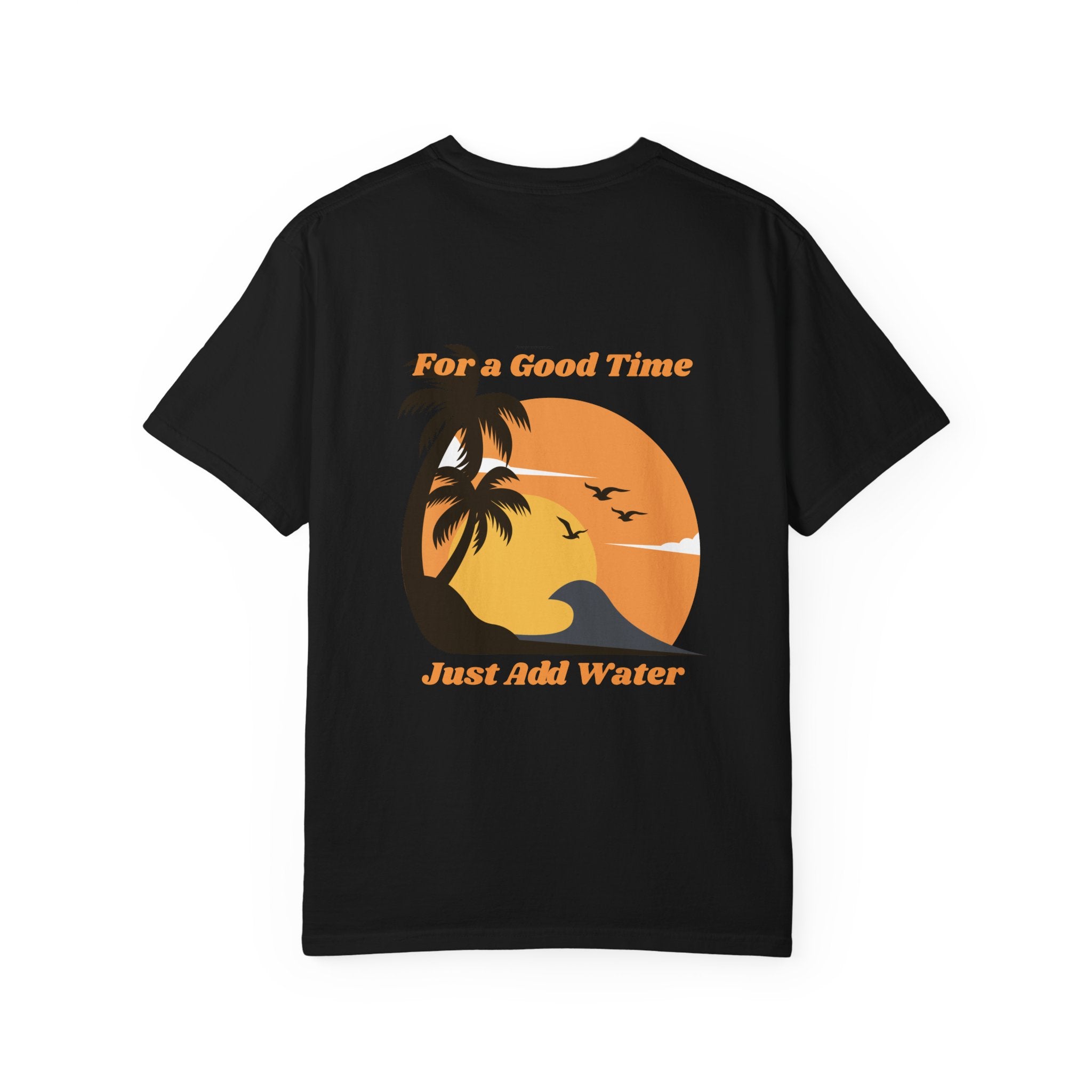 Beach Sunset T-Shirt — "For a Good Time Just Add Water" Retro Palm Tee