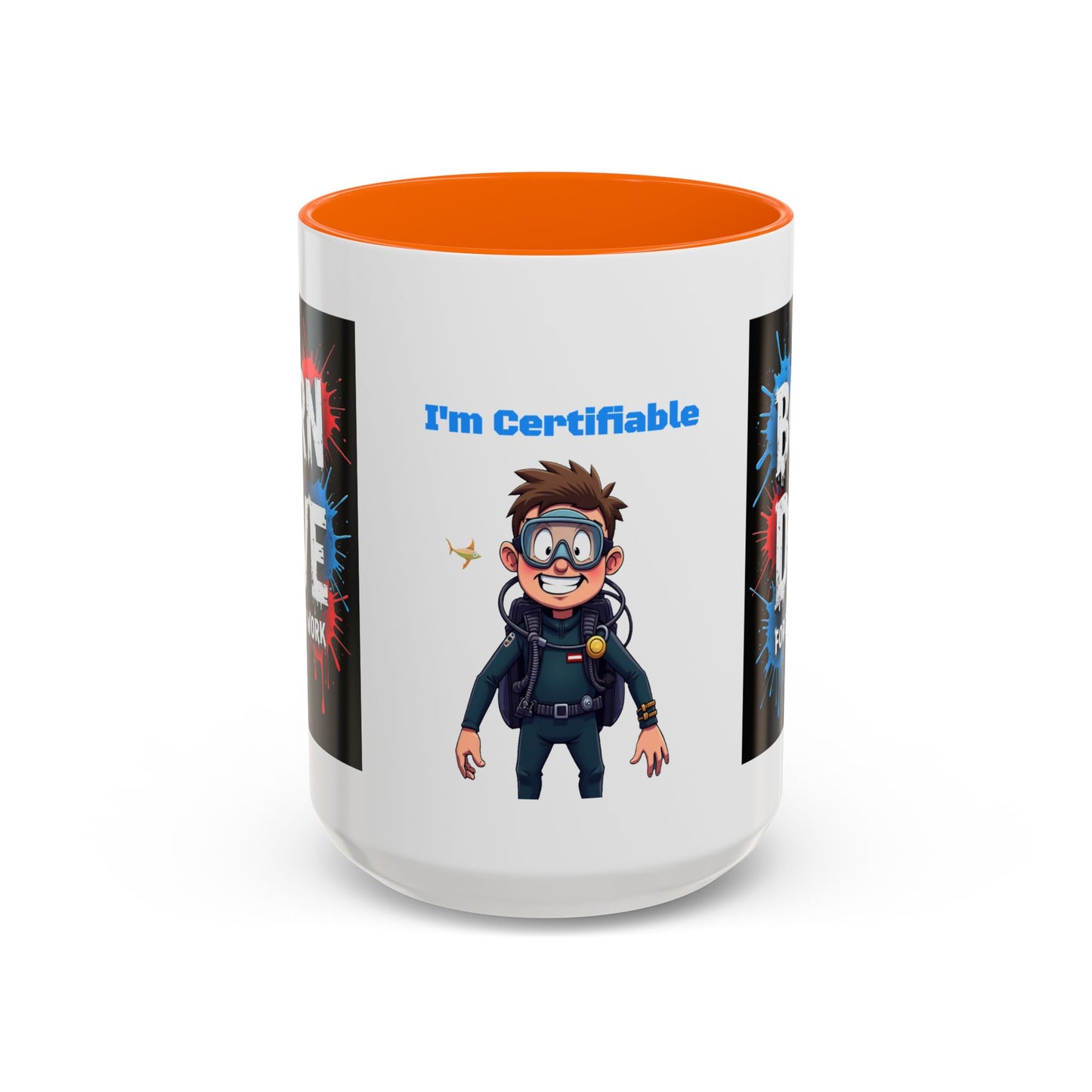Born to Dive Coffee Mug - 'I'm Certifiable' Scuba Diver Accent Mug (11/15oz)
