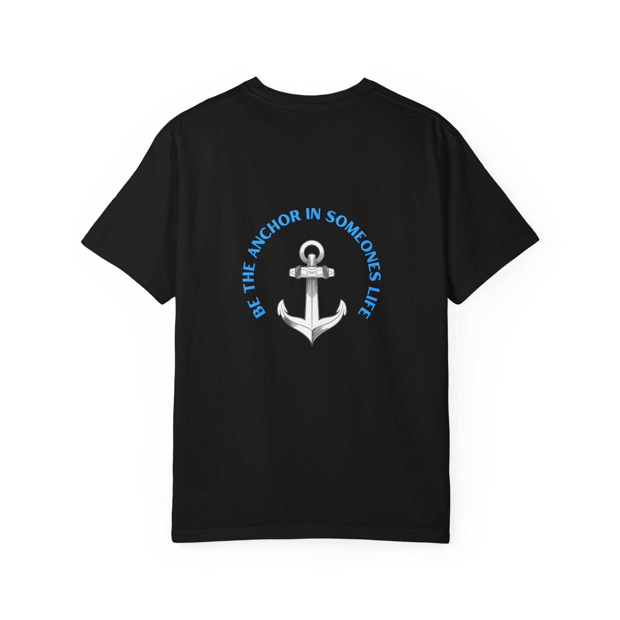 Anchor In Life T-Shirt — "Be the Anchor in Life" Nautical Motivational Tee