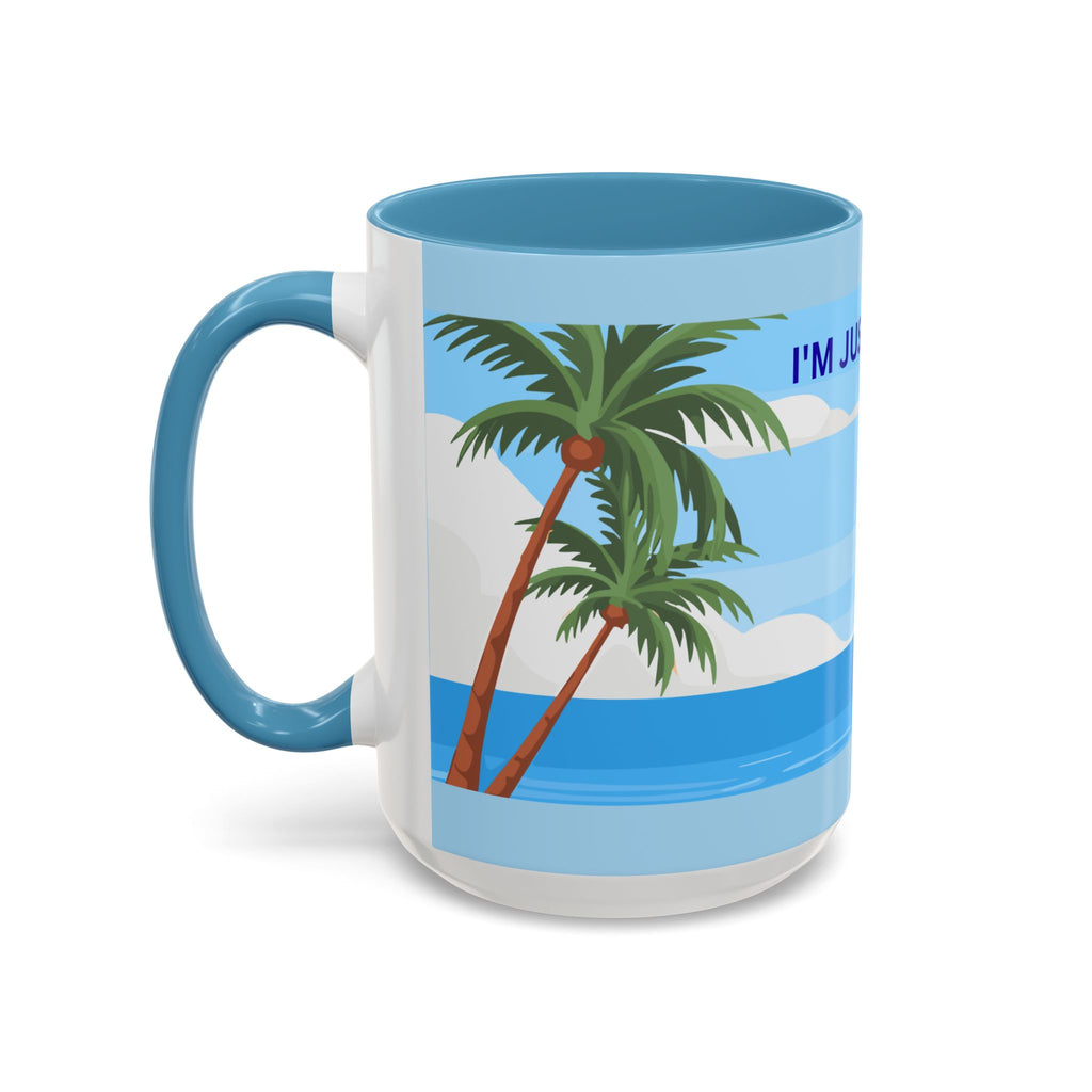 Coffee Mug — “I’m Just Coasting” Tropical Palm Beach Ceramic Accent Mug