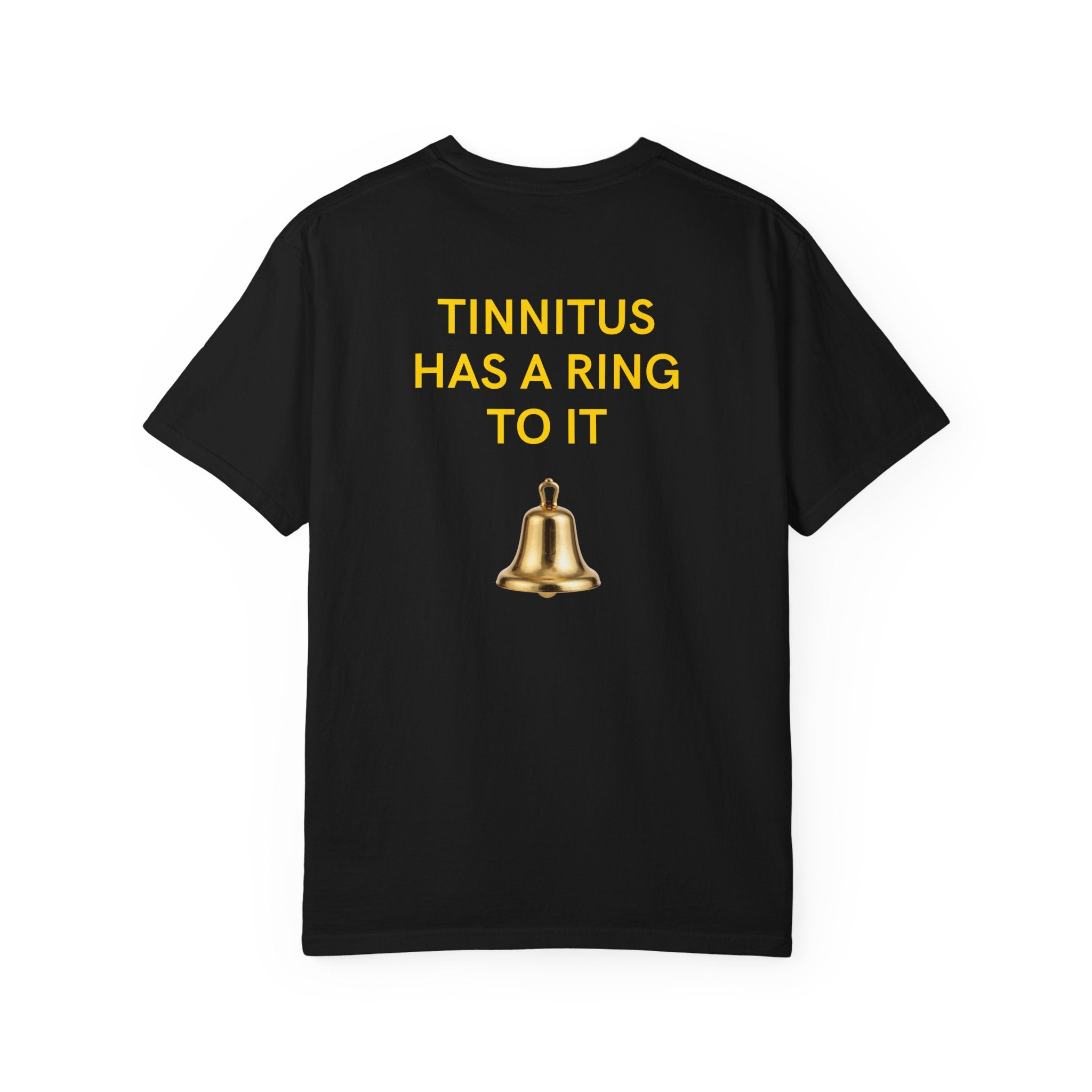 "Tinnitus Has a Ring to It" Graphic Tee (Bell Design)