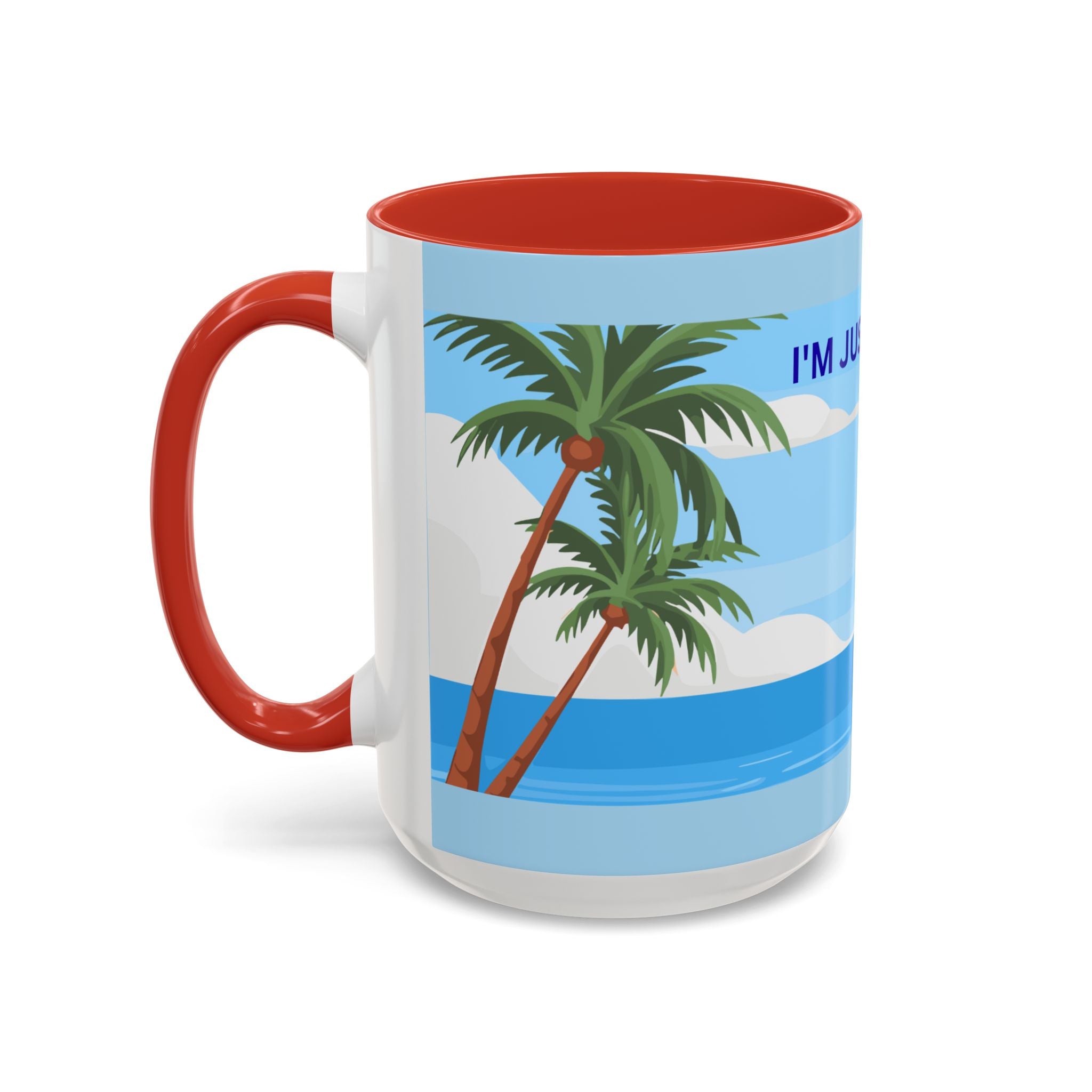 Coffee Mug — “I’m Just Coasting” Tropical Palm Beach Ceramic Accent Mug
