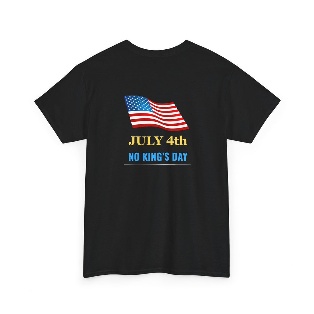 Fourth of July T-Shirt - "July 4th No King's Day" American Flag Tee