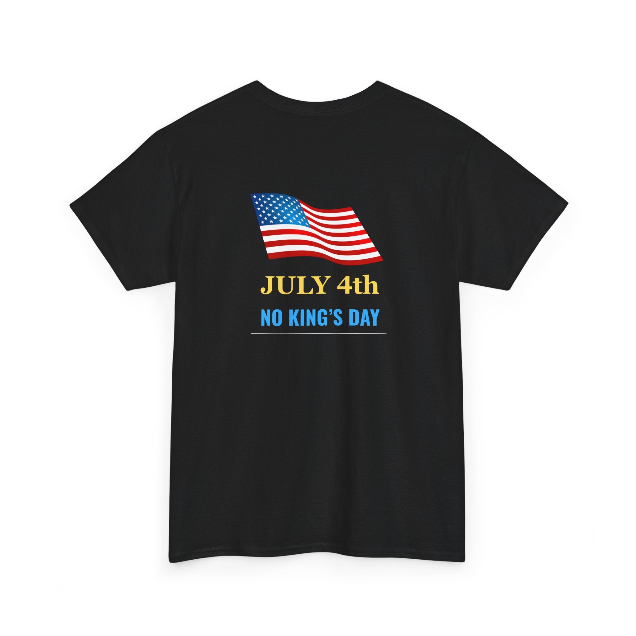 Fourth of July T-Shirt - "July 4th No King's Day" American Flag Tee