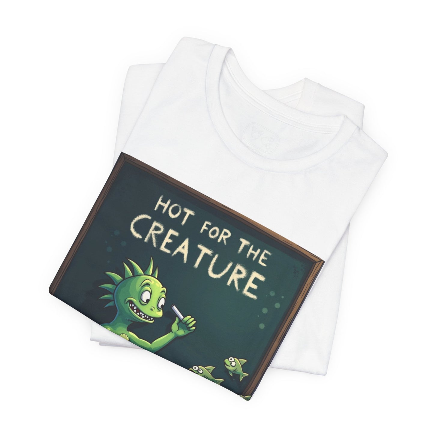 Creature Classroom T‑Shirt — "Hot for the Creature" Funny Monster Tee