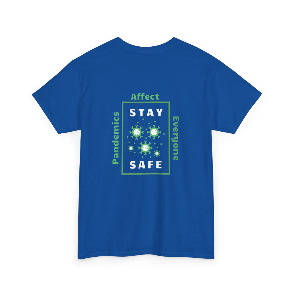 Pandemics Affect Everyone T-Shirt