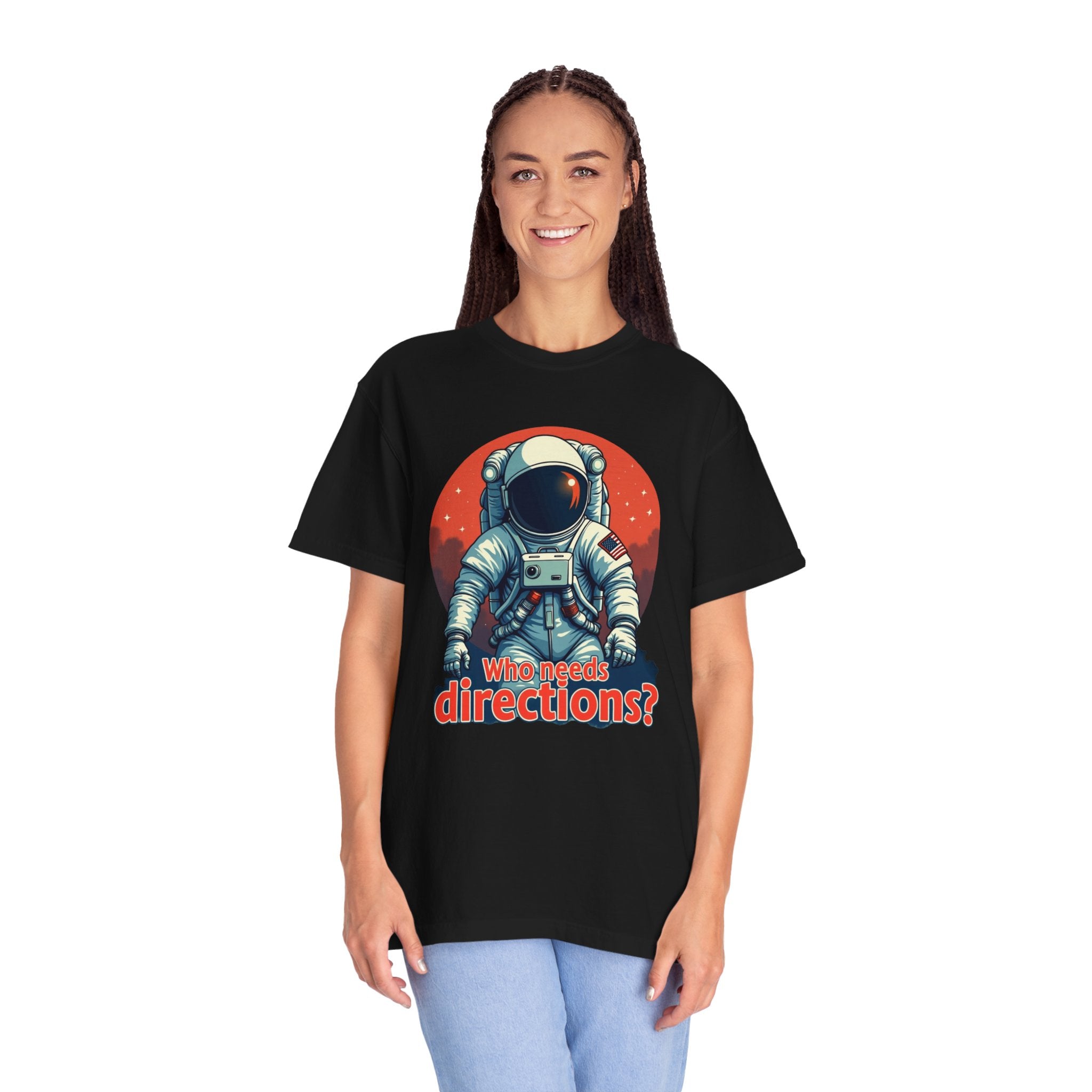 Astronaut Tee "Who Needs Directions?" – Retro Space Graphic T-Shirt