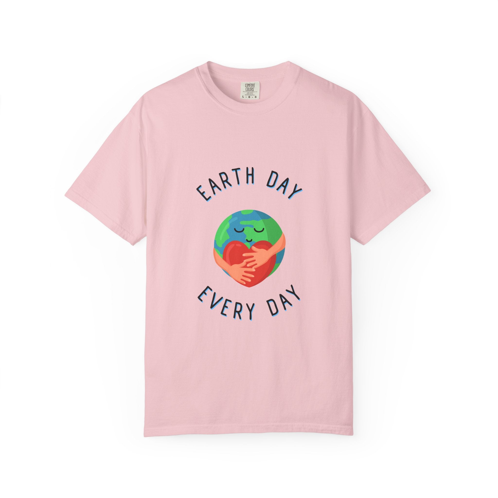 Earth Day Every Day T-Shirt — Eco-Friendly Planet Love Tee