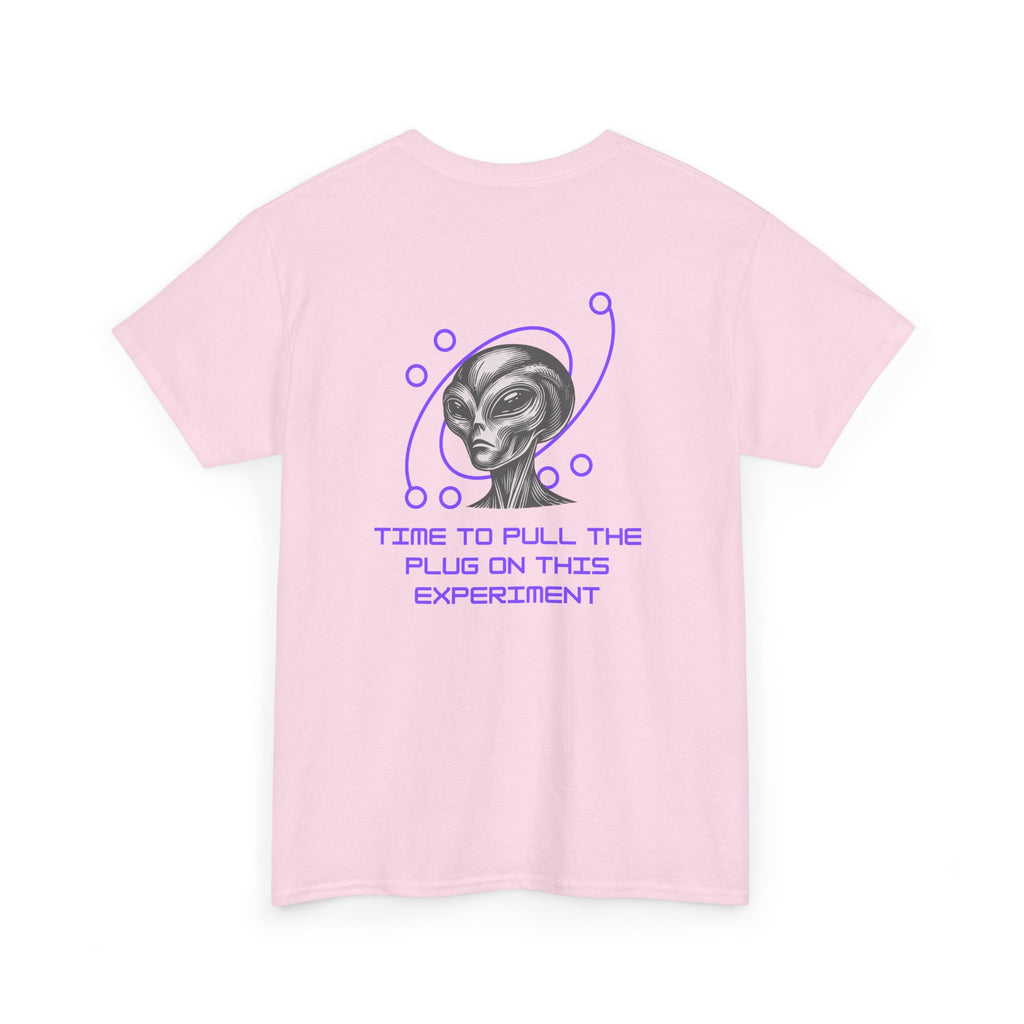 'Time to Pull the Plug on This Experiment' Alien Graphic Tee