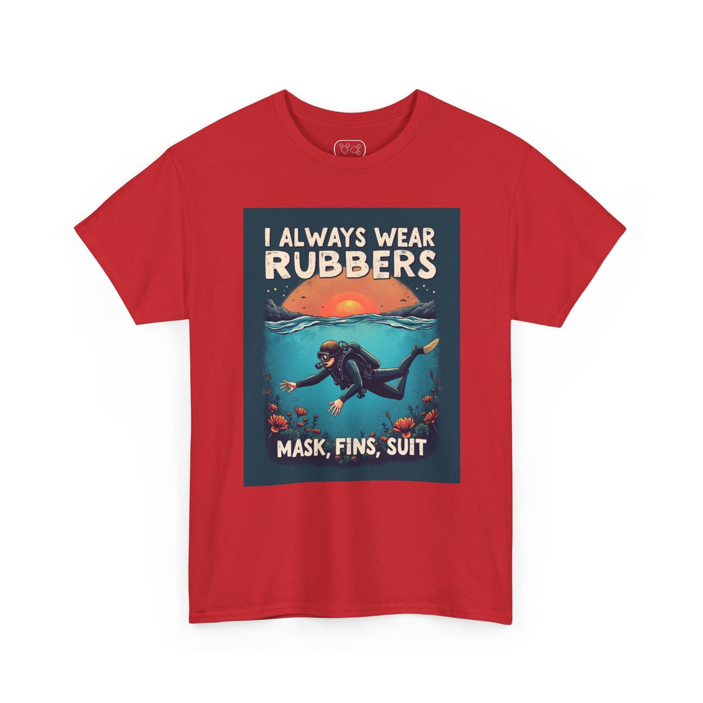 Scuba Diver T‑Shirt - "I Always Wear Rubbers" Mask, Fins & Suit Vintage Dive Tee