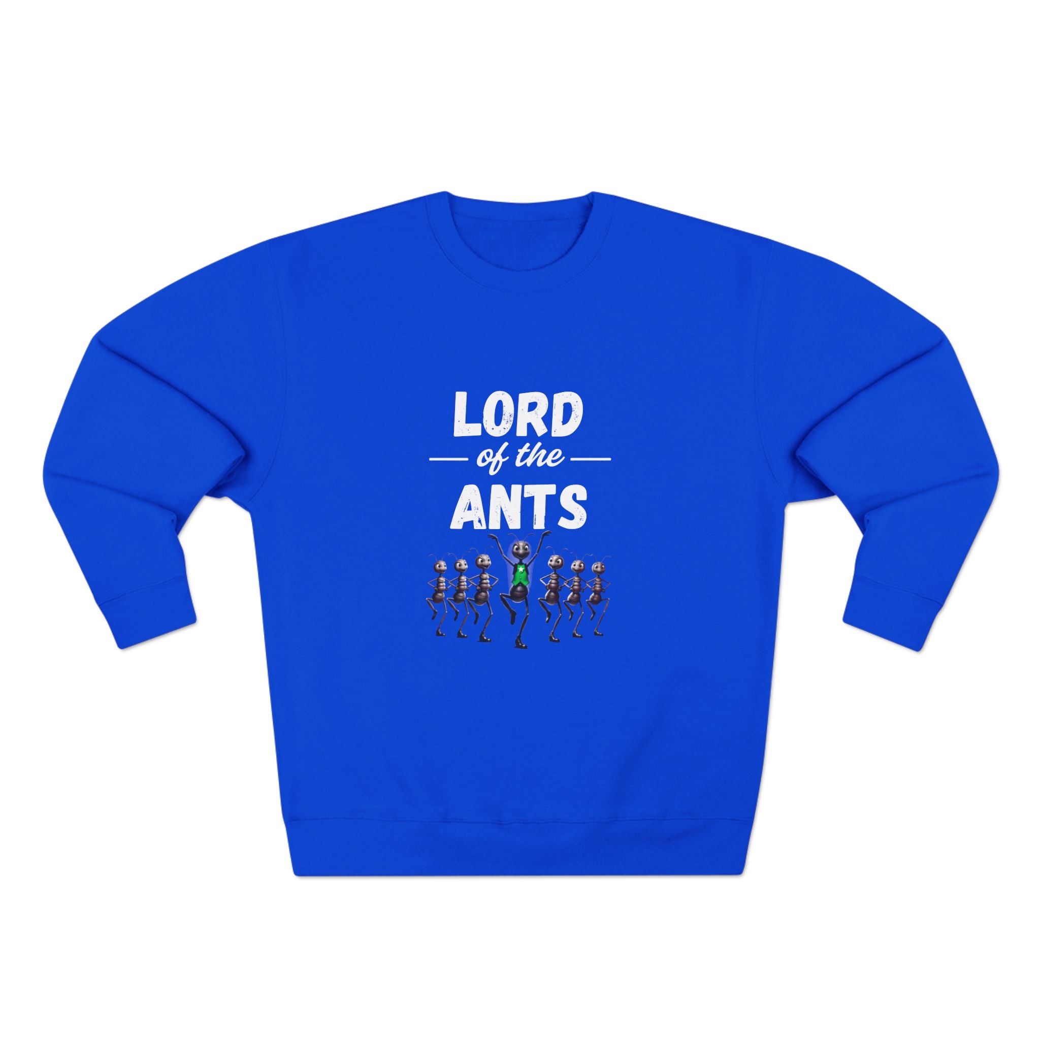 Lord of the Ants Crewneck Sweatshirt — Funny Bug Lover Graphic