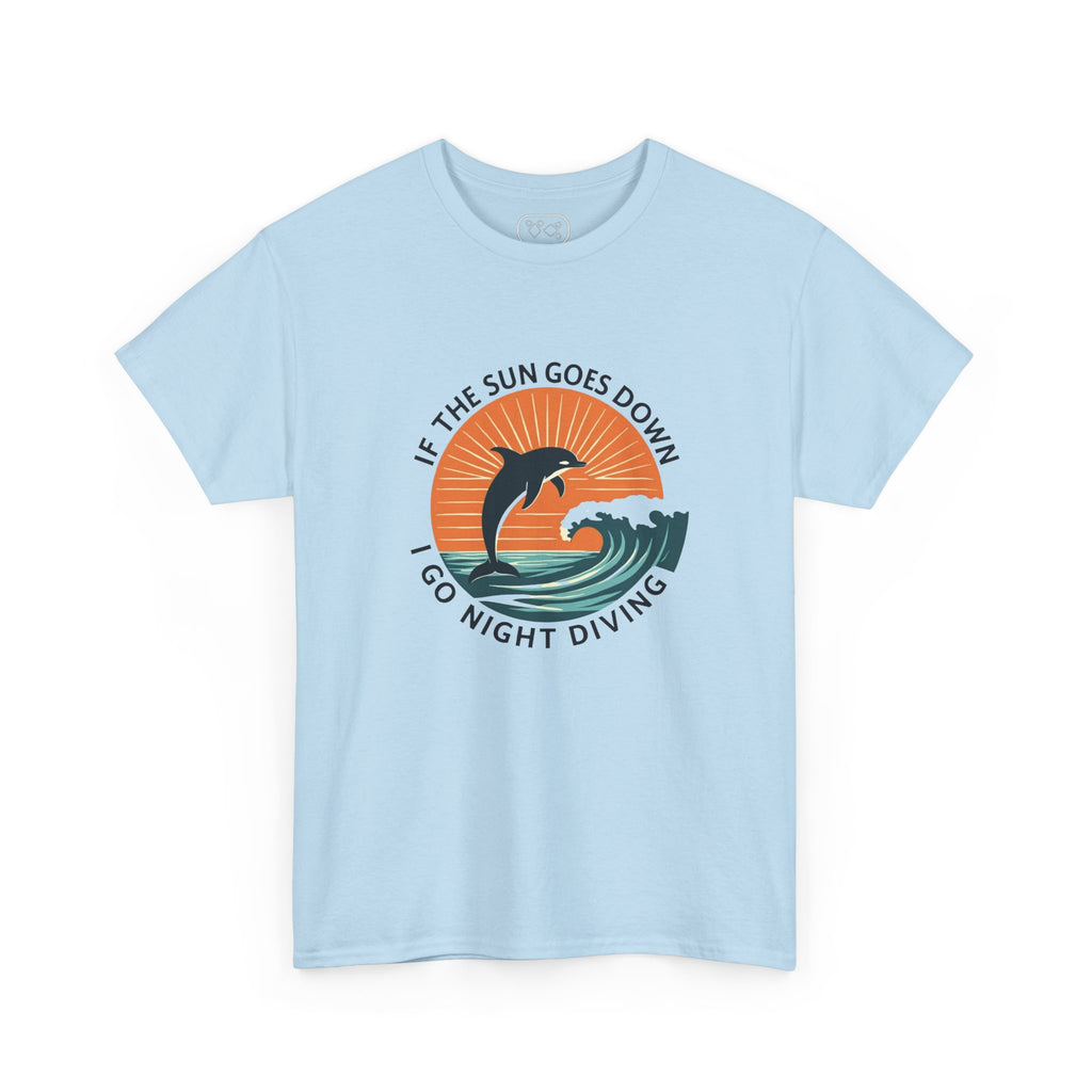 If The Sun Goes Down I Go Night Diving T-Shirt
