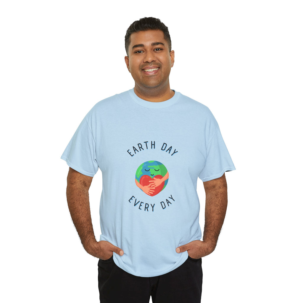 Earth Day Every Day T-Shirt — Eco-Friendly Planet Love Tee