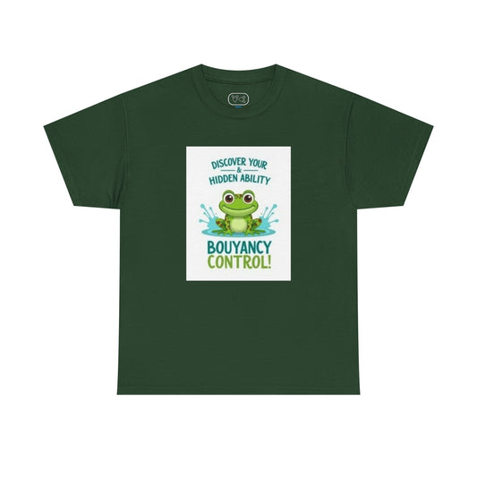 T-Shirt — "Discover Your Hidden Ability: Bouyancy Control!" Cute Frog Graphic Tee