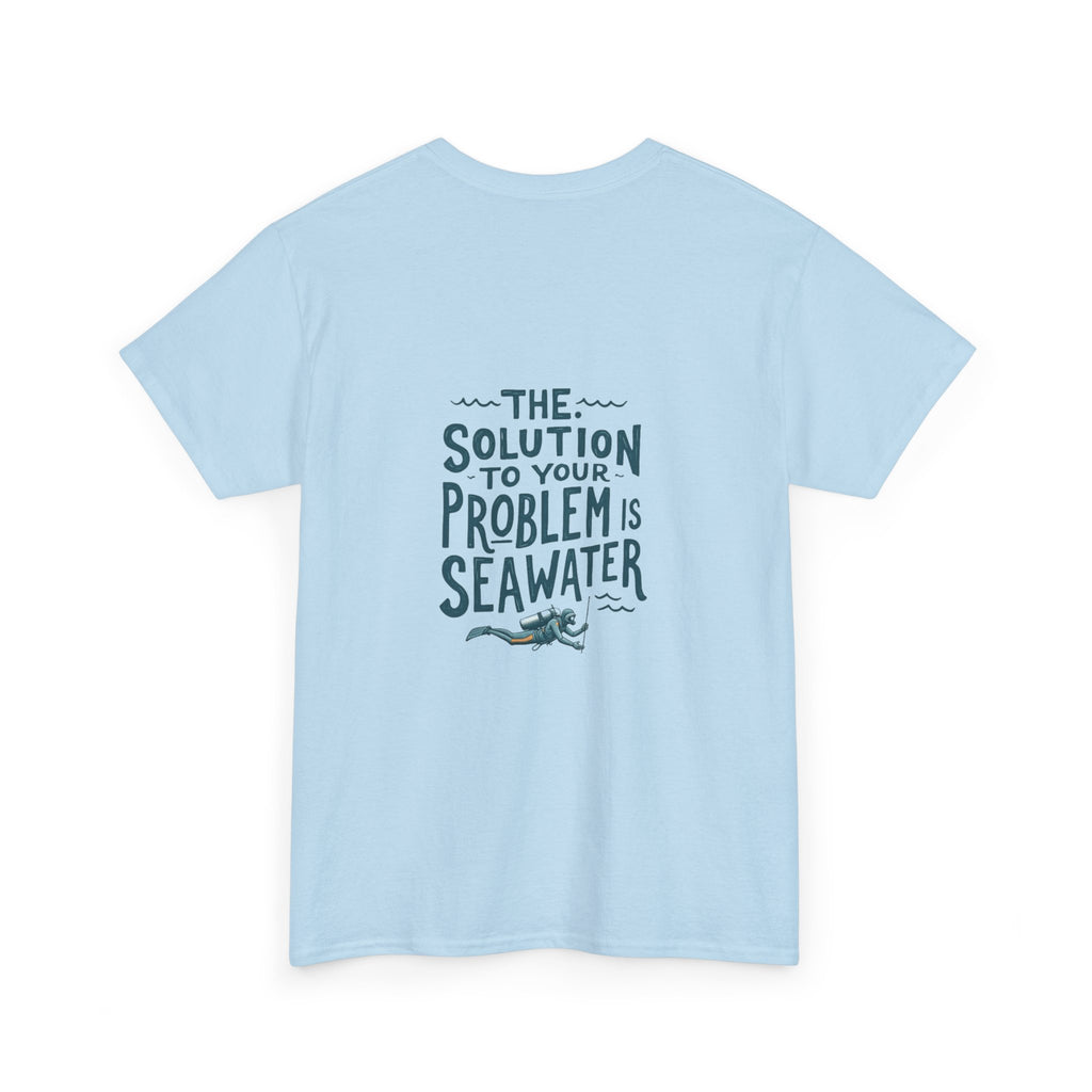 Sea Therapy T-Shirt — "The Solution to Your Problem is Seawater" Ocean Quote Tee