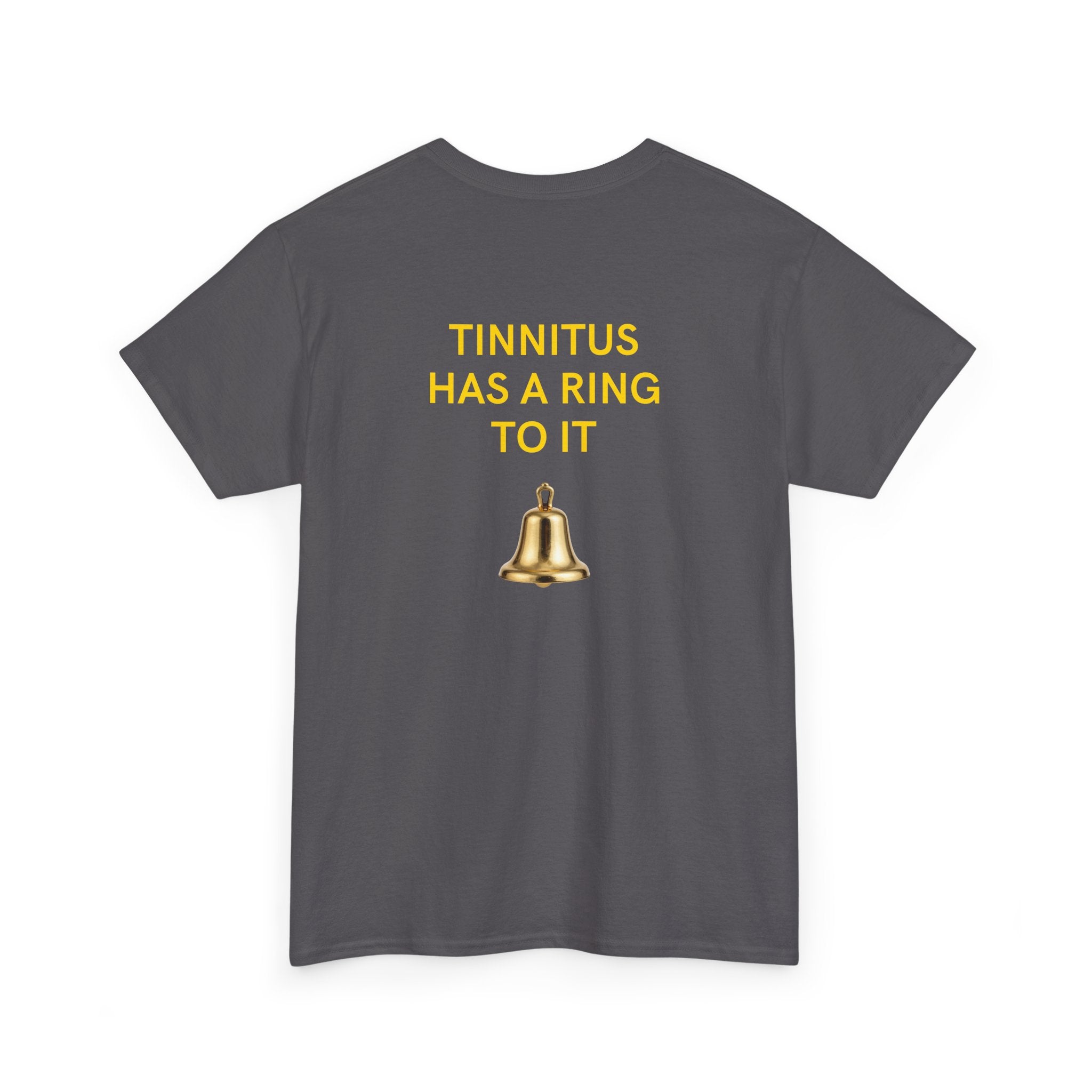 "Tinnitus Has a Ring to It" Graphic Tee (Bell Design)