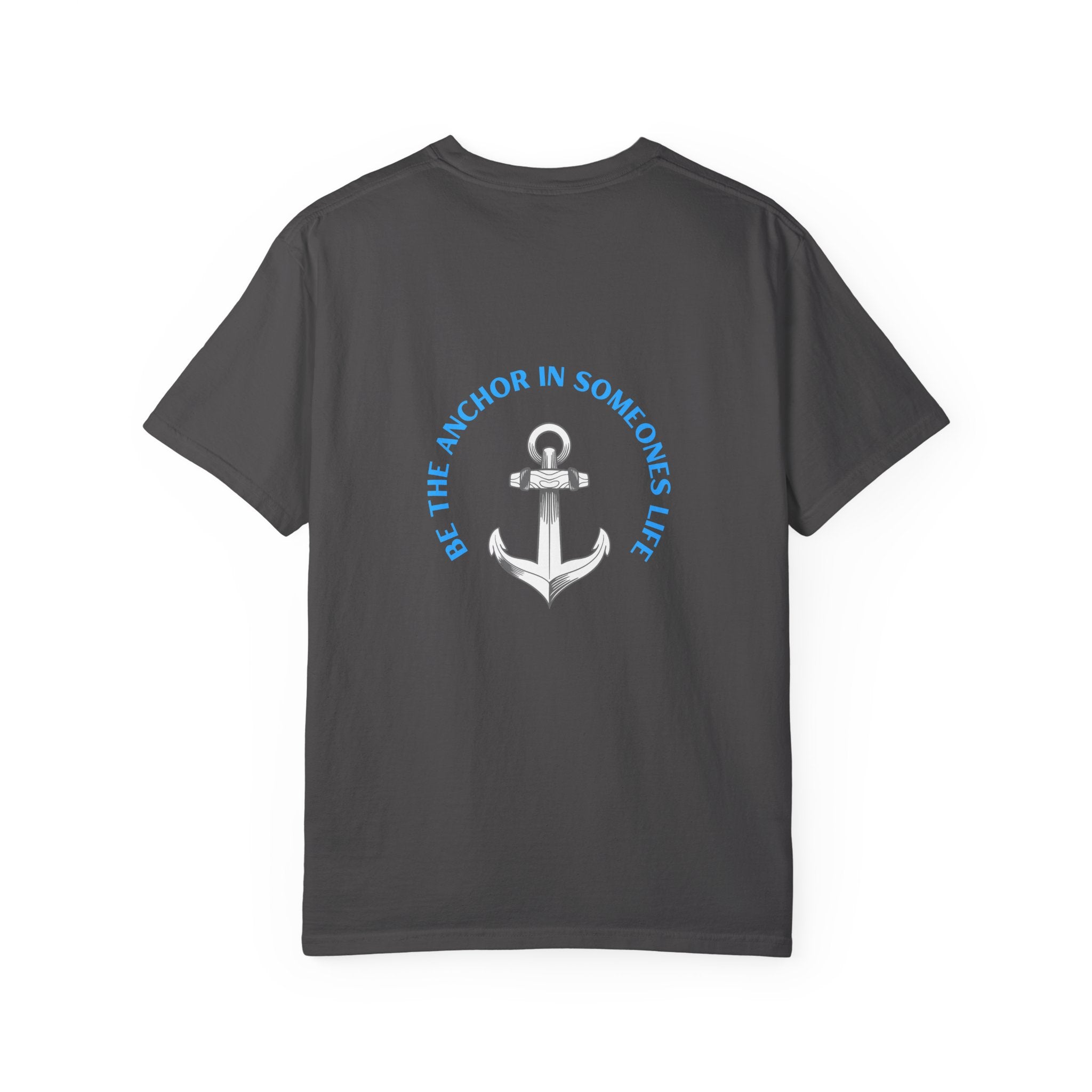 Anchor In Life T-Shirt — "Be the Anchor in Life" Nautical Motivational Tee