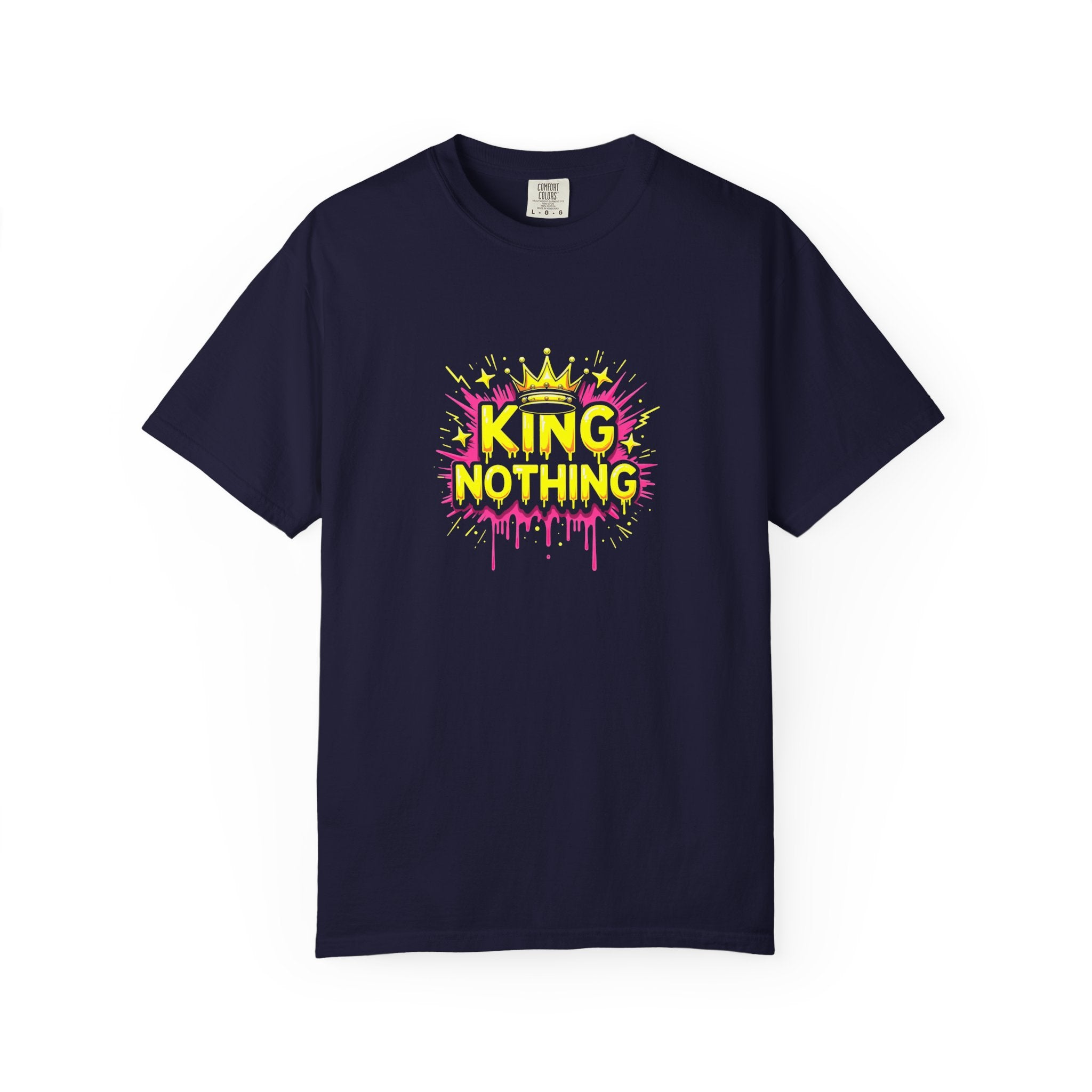 King of Nothing Graphic Tee – Neon Crown Streetwear T‑Shirt