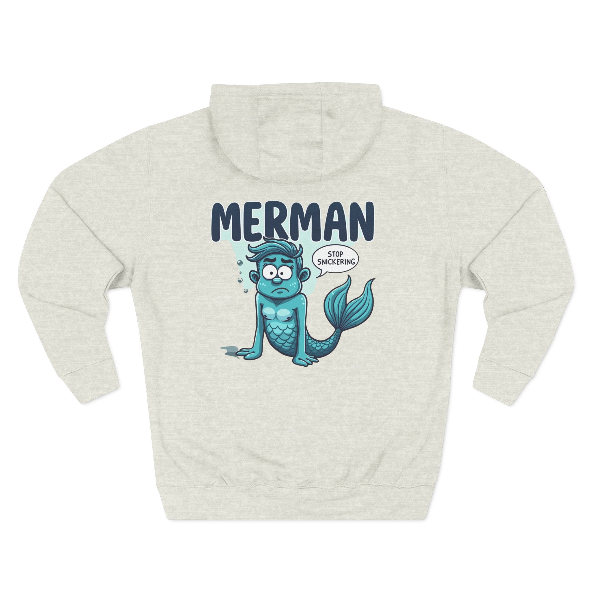 Merman Hoodie - Funny ’Stop Snickering’ Cartoon Merman Pullover