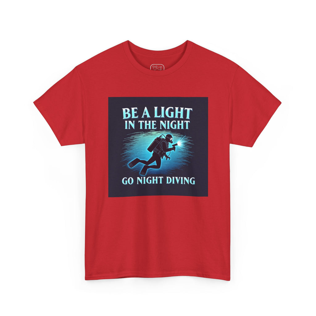 Night Diving T-Shirt — “Be a Light in the Night” Scuba Diver Tee