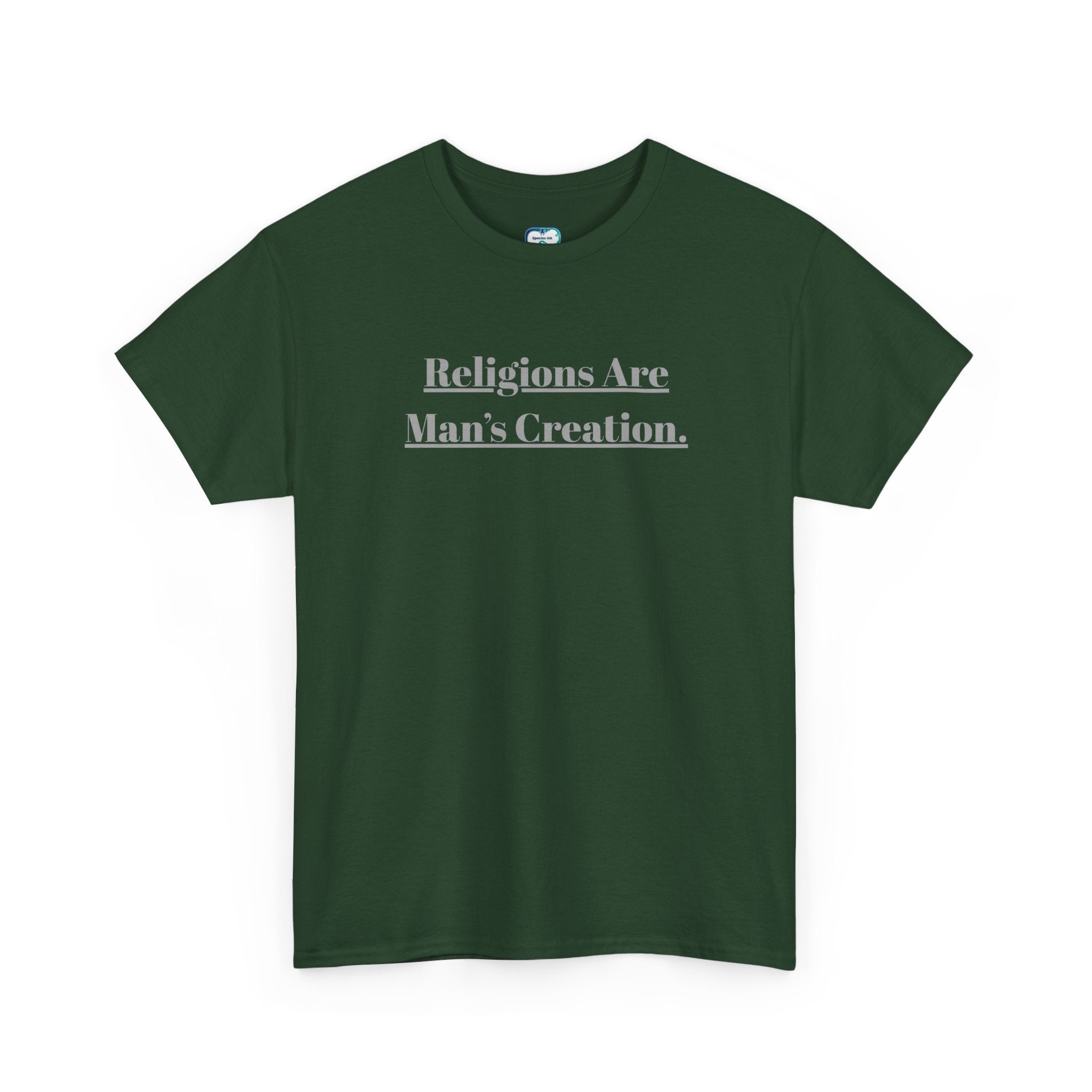 Religions Are Man’s Creation Tee — Atheist Statement Shirt