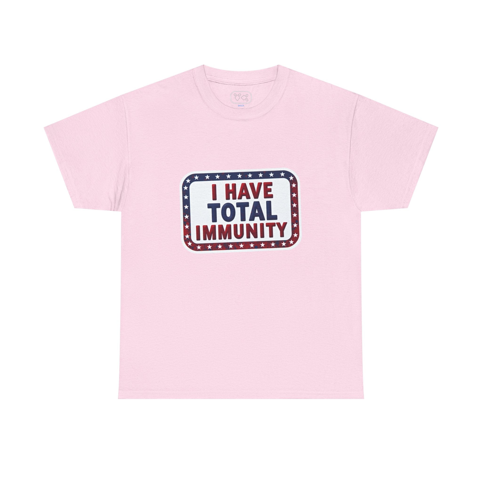 I Have Total Immunity T-Shirt — Patriotic Political Statement Tee