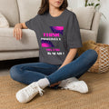 Think Positively His End Is Near T‑Shirt