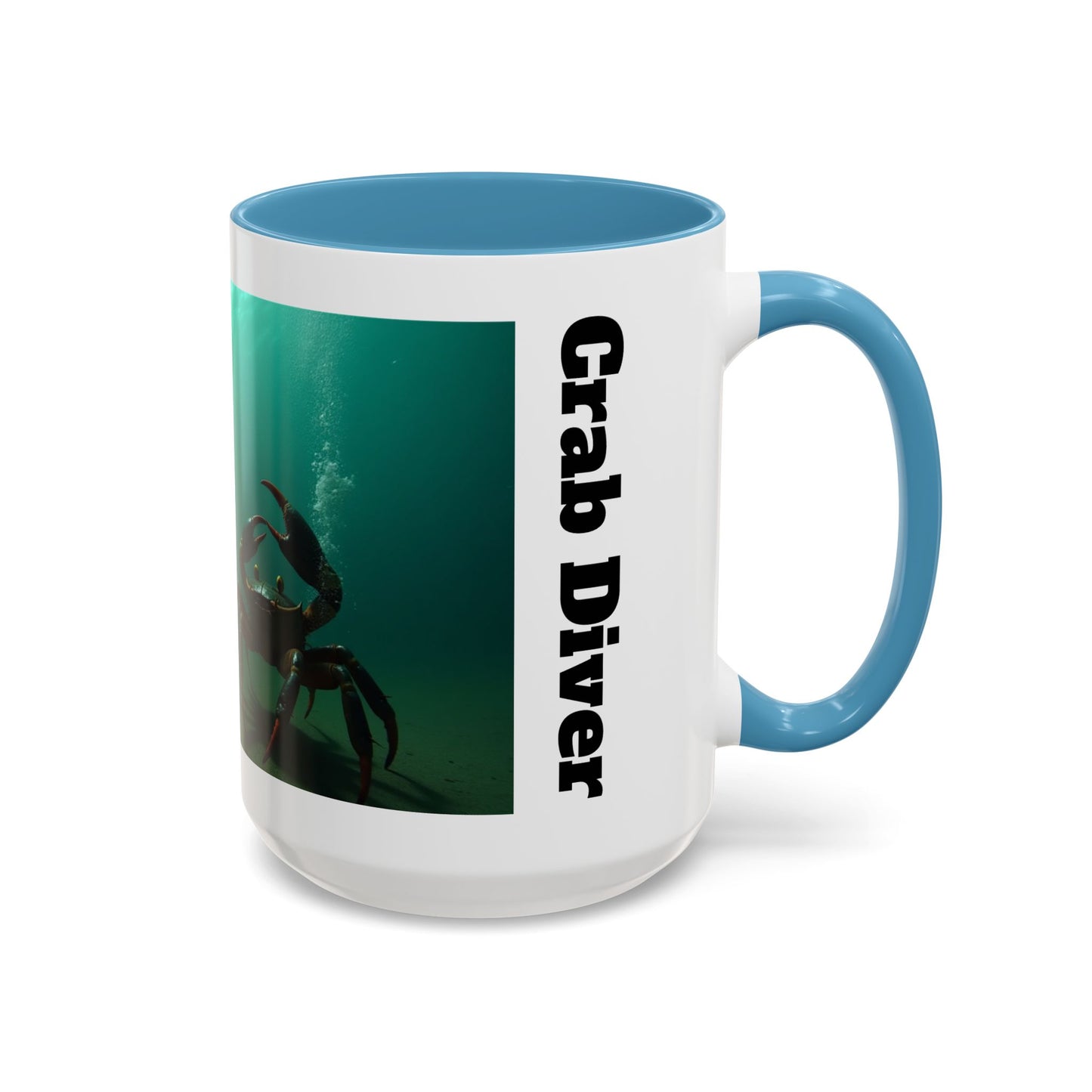 Accent Coffee Mug — "Sometimes You Catch Crab, Sometimes They Catch You"