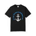 Anchor In Life T-Shirt — "Be the Anchor in Life" Nautical Motivational Tee