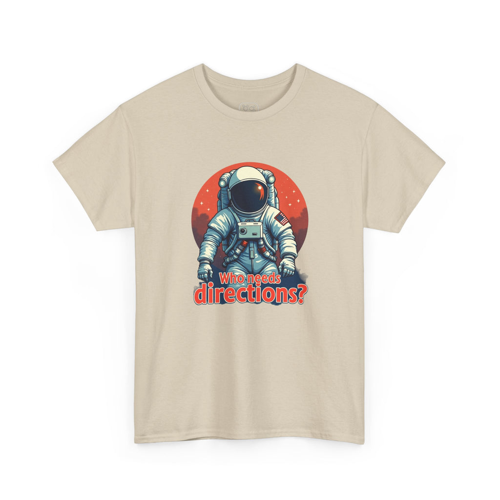 Astronaut Tee "Who Needs Directions?" – Retro Space Graphic T-Shirt
